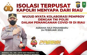 Kapolri Jenderal Listyo Sigit Kunjungi Riau, Hari Ini Tinjau Isoter